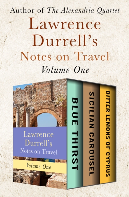 Book Cover for Lawrence Durrell's Notes on Travel Volume One by Lawrence Durrell