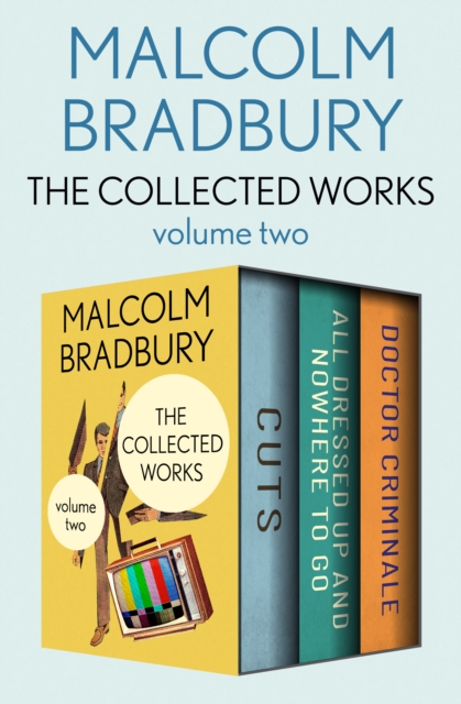 Book Cover for Collected Works Volume Two by Malcolm Bradbury