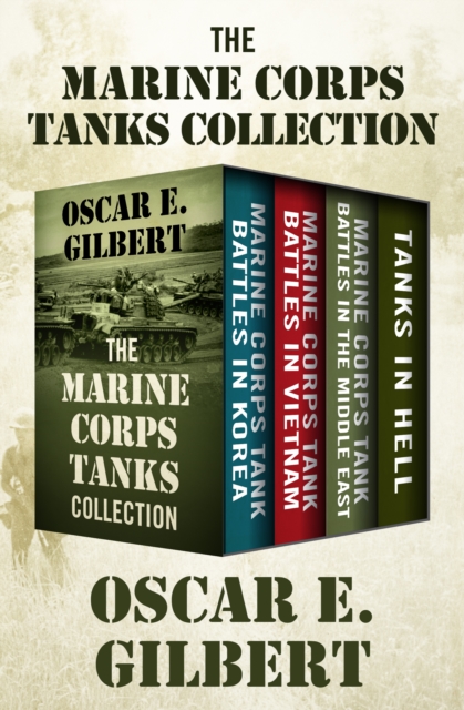 Book Cover for Marine Corps Tanks Collection by Oscar E. Gilbert