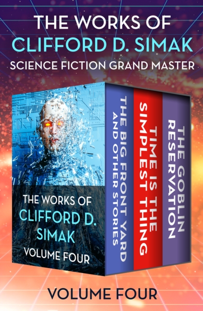 Book Cover for Works of Clifford D. Simak Volume Four by Clifford D. Simak