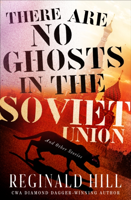 Book Cover for There Are No Ghosts in the Soviet Union by Hill, Reginald