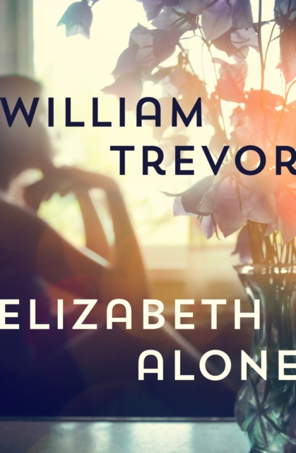 Book Cover for Elizabeth Alone by William Trevor