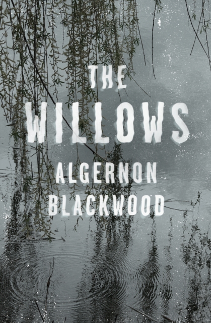 Book Cover for Willows by Algernon Blackwood