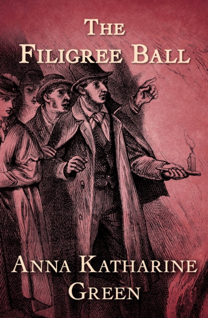 Book Cover for Filigree Ball by Anna Katharine Green