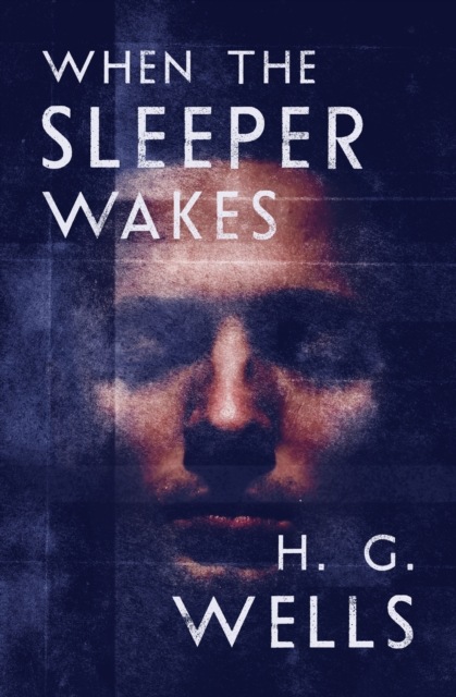 Book Cover for When the Sleeper Wakes by Wells, H. G.