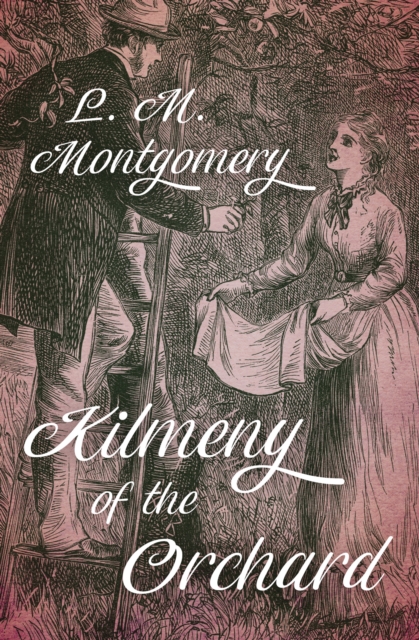 Book Cover for Kilmeny of the Orchard by L. M. Montgomery