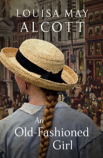 Book Cover for Old-Fashioned Girl by Louisa May Alcott