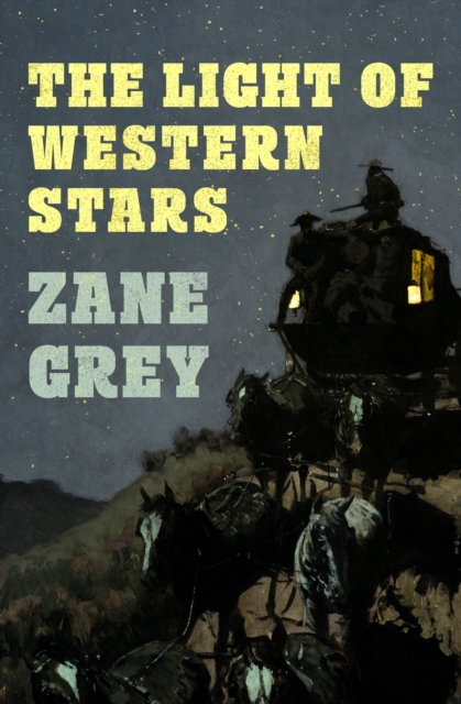 Book Cover for Light of Western Stars by Zane Grey