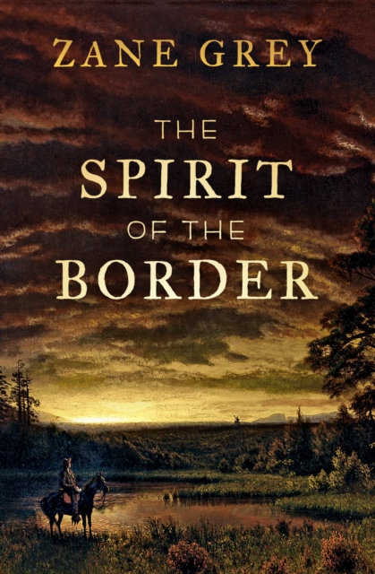 Book Cover for Spirit of the Border by Zane Grey