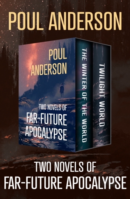 Book Cover for Two Novels of Far-Future Apocalypse by Poul Anderson