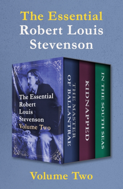 Book Cover for Essential Robert Louis Stevenson Volume Two by Robert Louis Stevenson