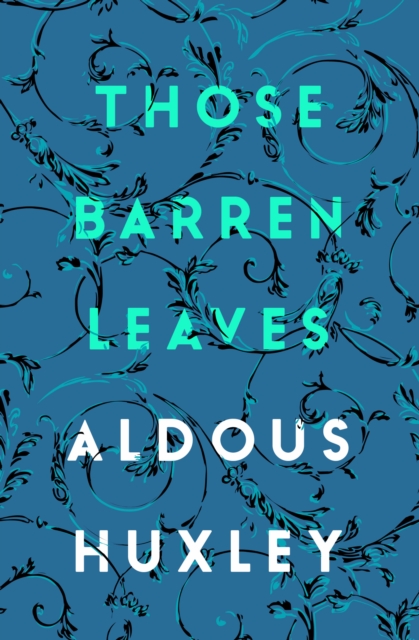 Book Cover for Those Barren Leaves by Aldous Huxley