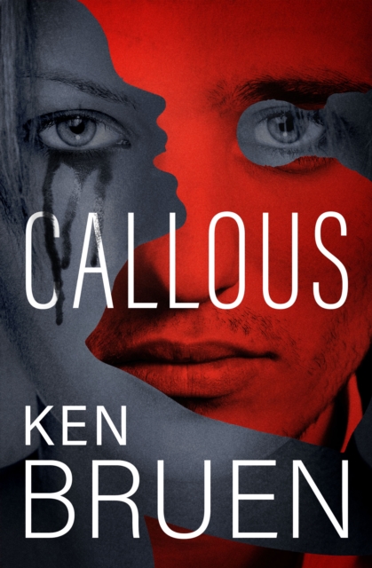 Book Cover for Callous by Ken Bruen