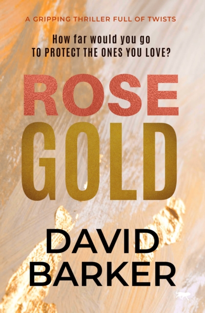 Book Cover for Rose Gold by David Barker