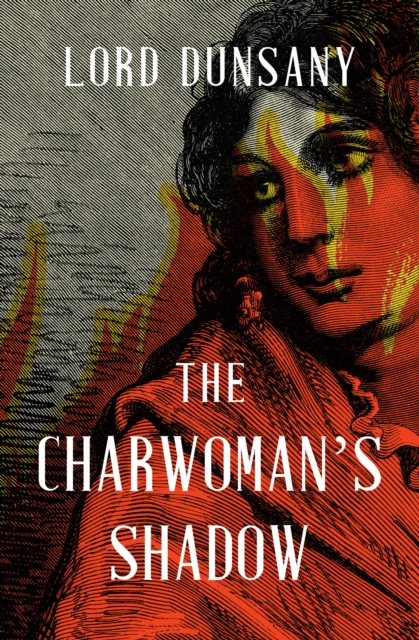 Book Cover for Charwoman's Shadow by Lord Dunsany