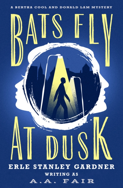 Book Cover for Bats Fly at Dusk by Erle Stanley Gardner