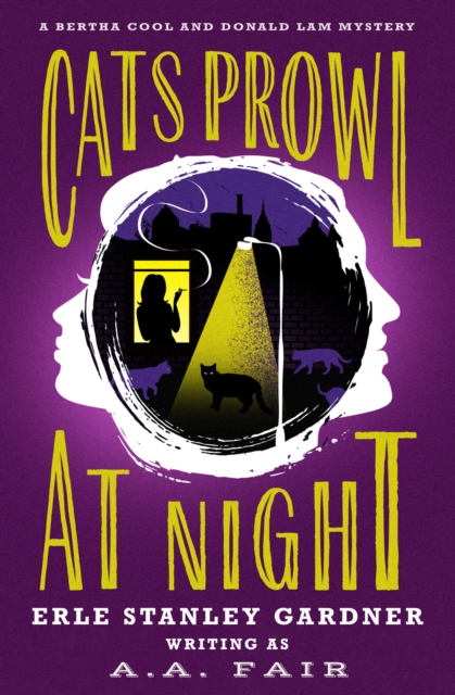 Book Cover for Cats Prowl at Night by Erle Stanley Gardner