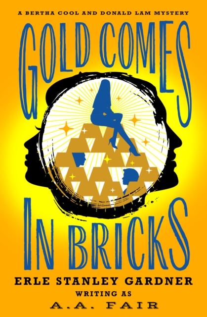 Book Cover for Gold Comes in Bricks by Erle Stanley Gardner