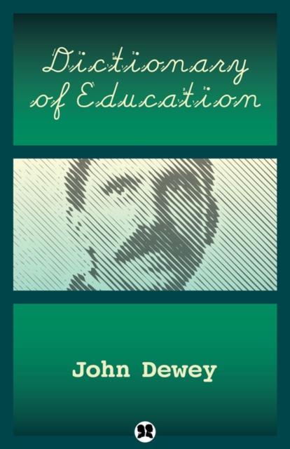 Book Cover for Dictionary of Education by John Dewey