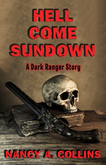 Book Cover for Hell Come Sundown by Nancy A. Collins