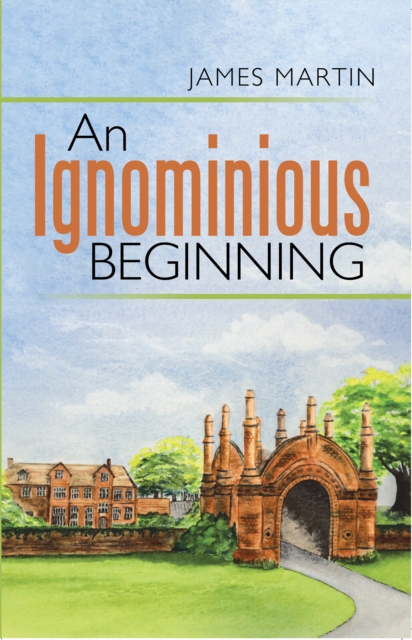 Book Cover for Ignominious Beginning by James Martin