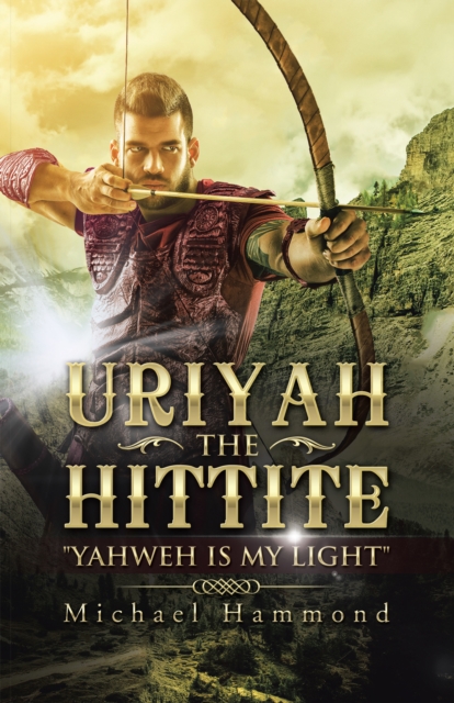 Book Cover for Uriyah the Hittite by Michael Hammond