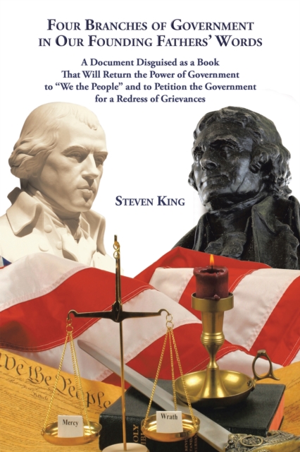 Book Cover for Four Branches of Government in Our Founding Fathers' Words by Steven King