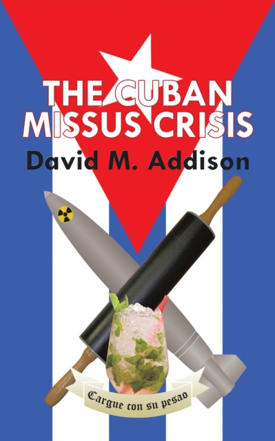 Book Cover for Cuban Missus Crisis by David M. Addison