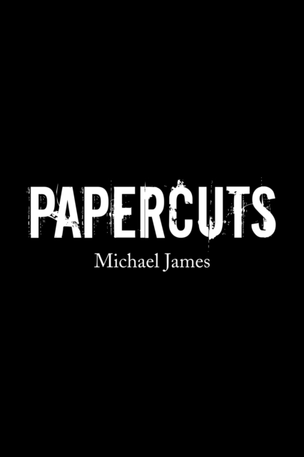 Book Cover for Papercuts by Michael James