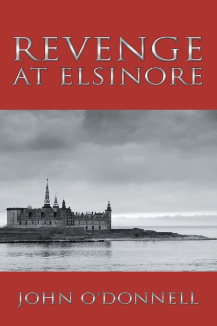 Book Cover for Revenge at Elsinore by John O'Donnell