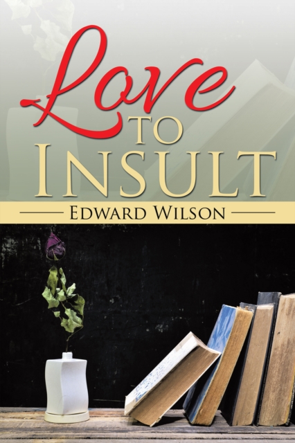 Book Cover for Love to Insult by Edward Wilson