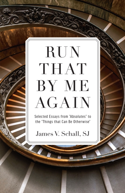 Book Cover for Run That by Me Again by James V. Schall