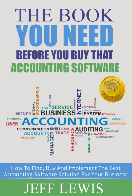 Book Cover for Book You Need Before You Buy That Accounting Software by Jeff Lewis