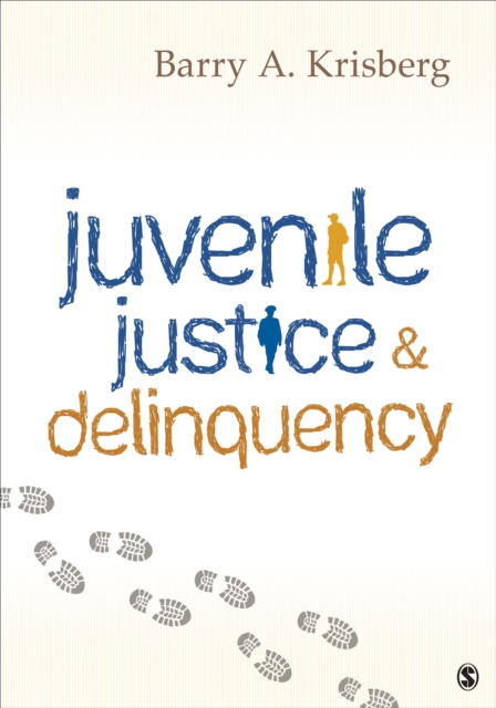 Book Cover for Juvenile Justice and Delinquency by Barry A. Krisberg