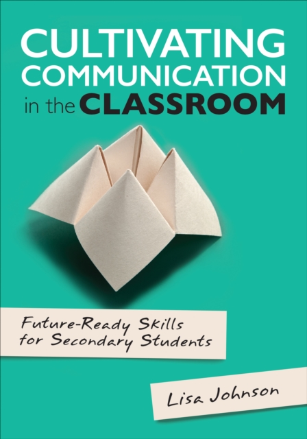 Book Cover for Cultivating Communication in the Classroom by Johnson, Lisa