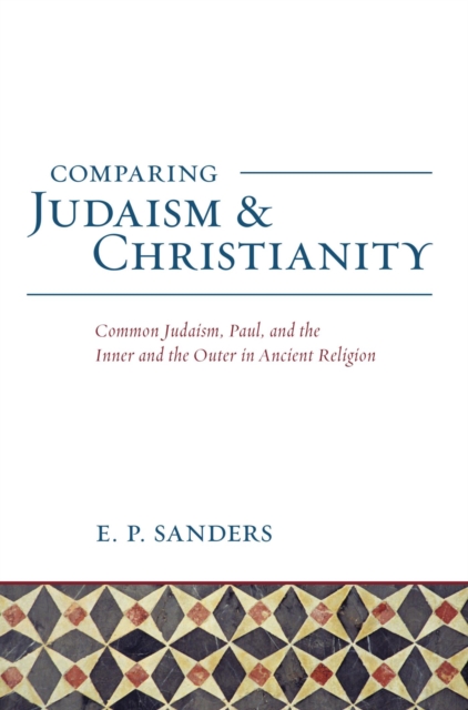 Book Cover for Comparing Judaism and Christianity by E. P. Sanders