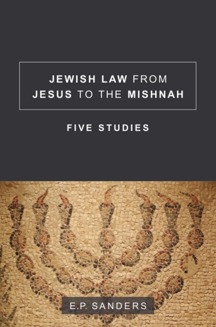 Book Cover for Jewish Law from Jesus to the Mishnah by E. P. Sanders