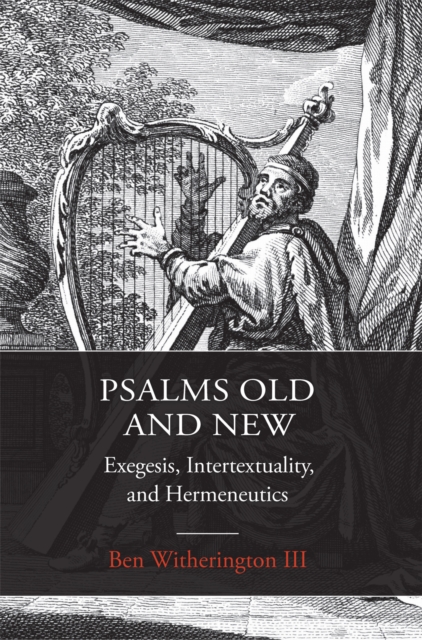 Book Cover for Psalms Old and New by Ben Witherington III