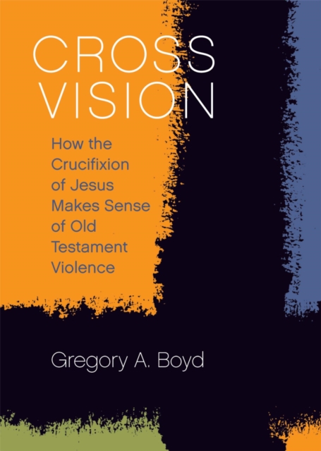 Book Cover for Cross Vision by Gregory A. Boyd