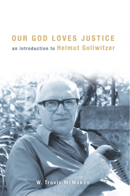 Book Cover for Our God Loves Justice by W. Travis McMaken