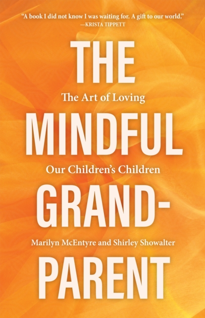 Book Cover for Mindful Grandparent by Shirley Showalter, Marilyn McEntyre