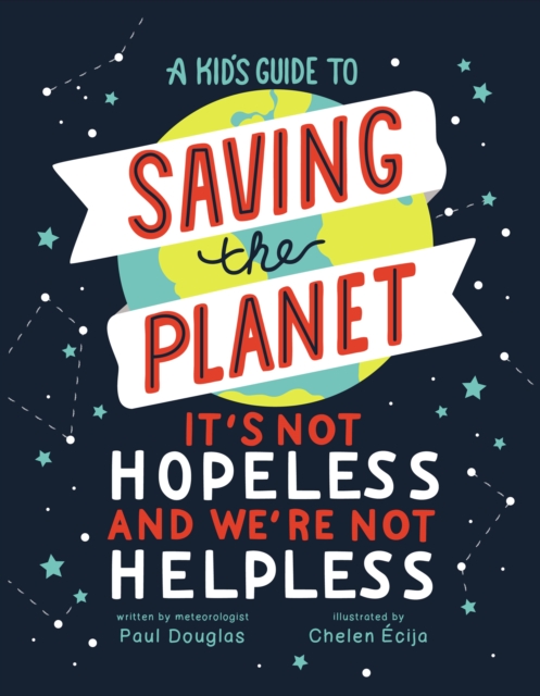 Book Cover for Kid's Guide to Saving the Planet by Paul Douglas