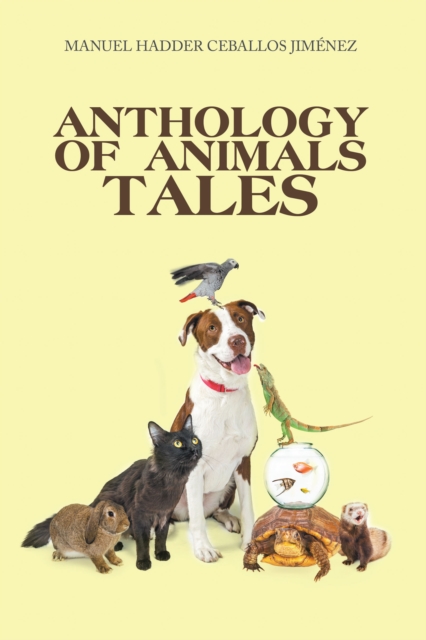 Book Cover for Anthology of Animals Tales by Manuel Hadder Ceballos Jimenez