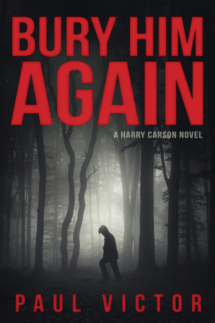 Book Cover for Bury Him Again by Paul Victor