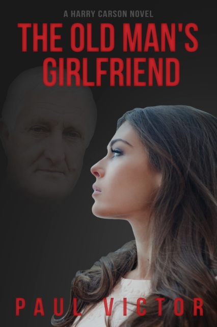 Book Cover for Old Man's Girlfriend by Paul Victor