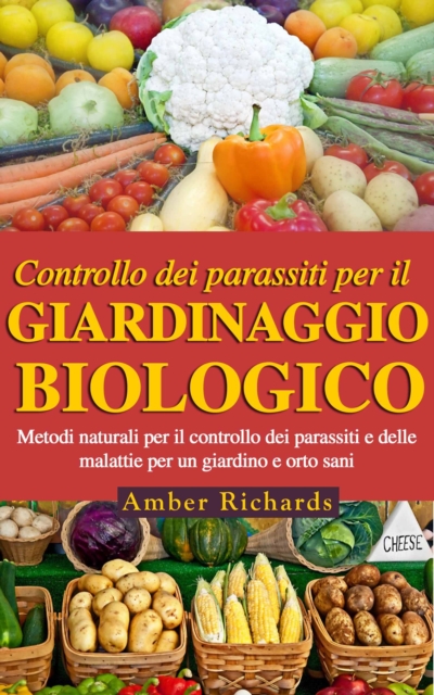 Book Cover for Controllo Dei Parassiti Per Il Giardinaggio Biologico by Amber Richards