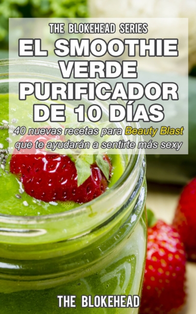 Book Cover for El smoothie verde purificador de 10 días by The Blokehead