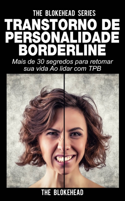 Book Cover for Transtorno de Personalidade Borderline Mais de 30 segredos para retomar sua vida Ao lidar com TPB by The Blokehead