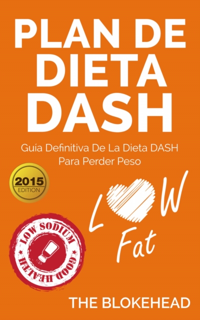 Book Cover for Plan de dieta DASH: Guía definitiva de la dieta DASH para perder peso by The Blokehead