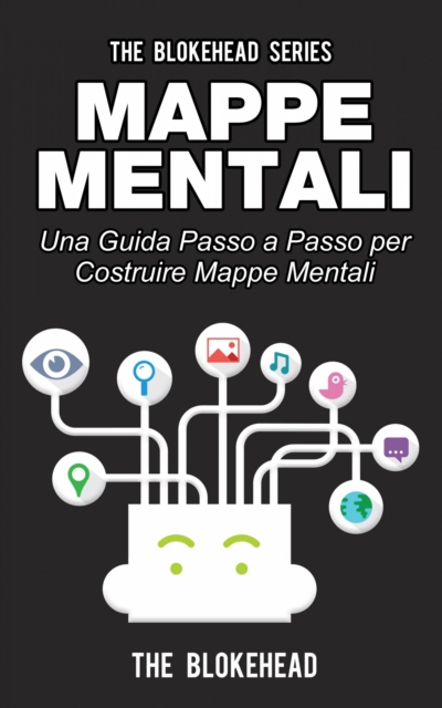 Book Cover for Mappe mentali. Una guida passo a passo per costruire mappe mentali by The Blokehead